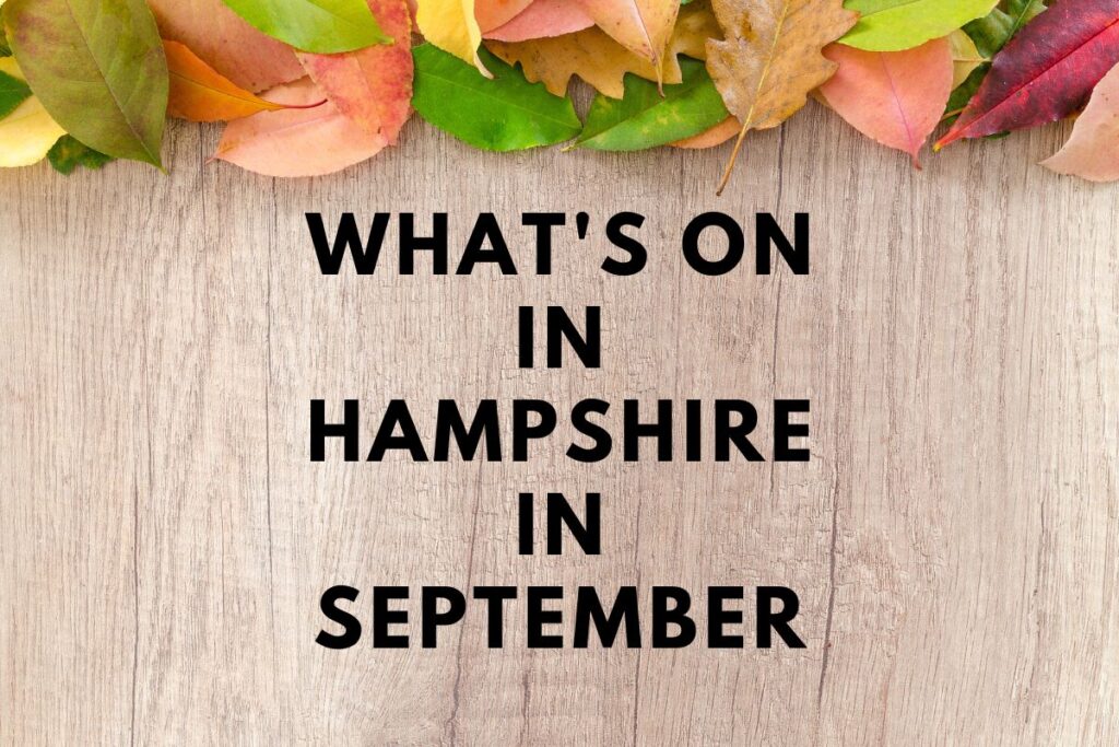 what's on in Hampshire in September